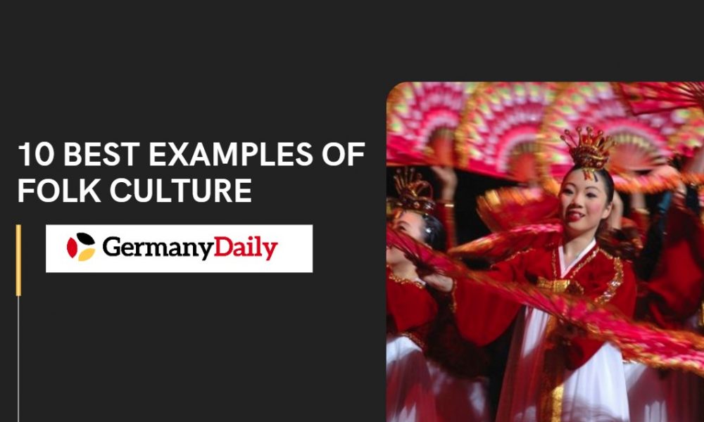 10-best-examples-of-folk-culture-germany-daily