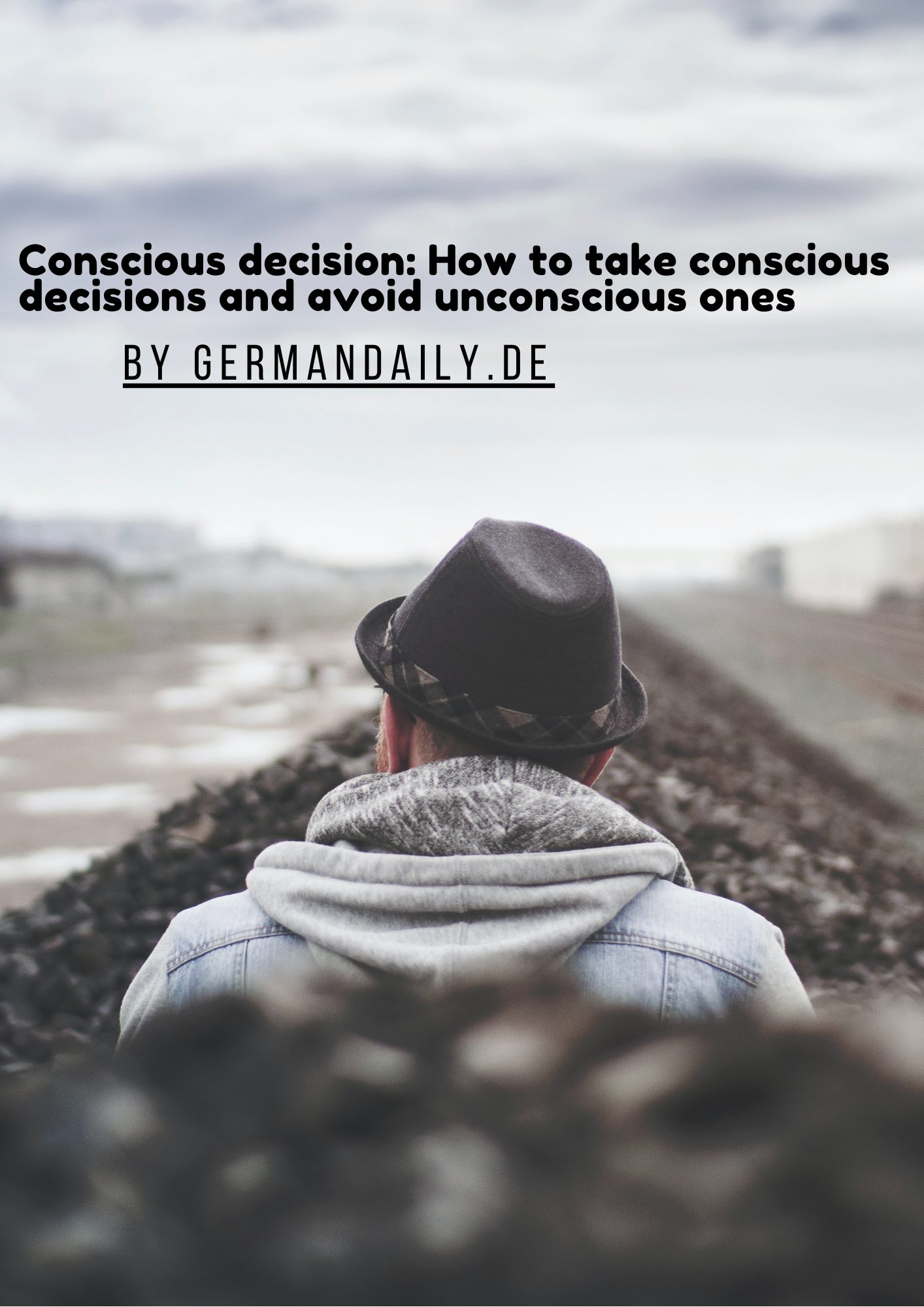 conscious decision