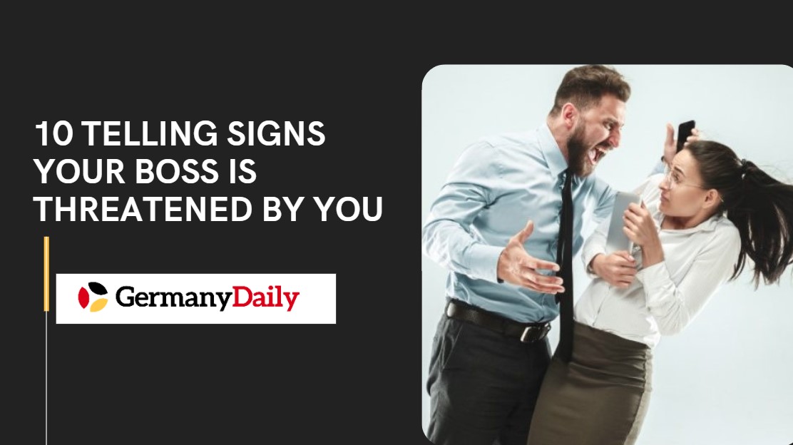 Signs Your Boss Is Threatened By You